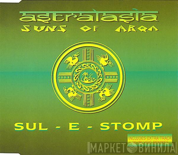 / Astralasia  Suns Of Arqa  - Sul-E-Stomp