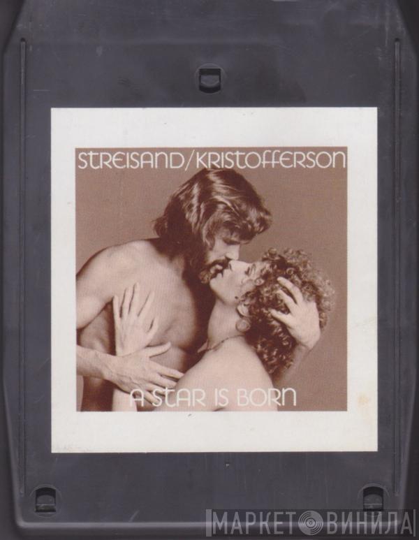 / Barbra Streisand  Kris Kristofferson  - A Star Is Born