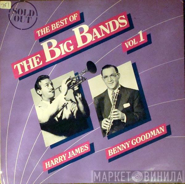 / Benny Goodman And His Orchestra  Harry James And His Orchestra  - The Best Of The Big Bands Vol 1