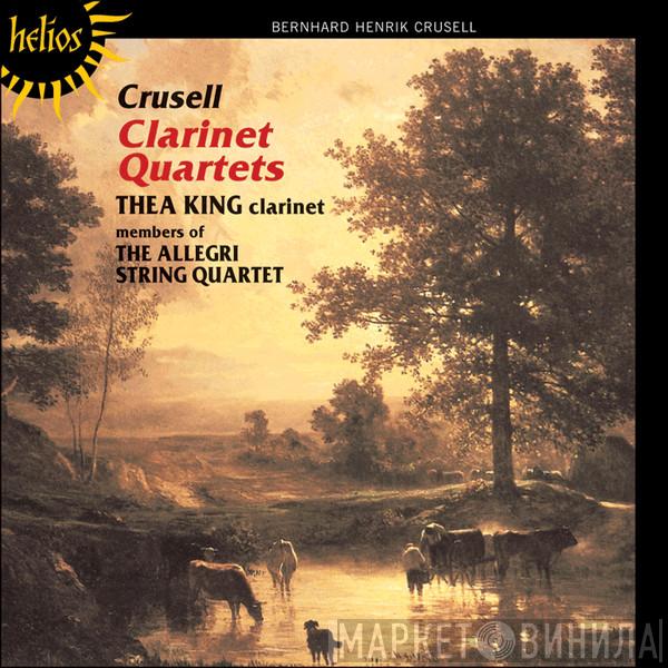/ Bernhard Henrik Crusell , Thea King  The Allegri String Quartet  - Clarinet Quartets