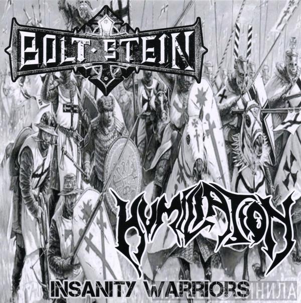 / Bolt Stein  Humiliation   - Insanity Warriors