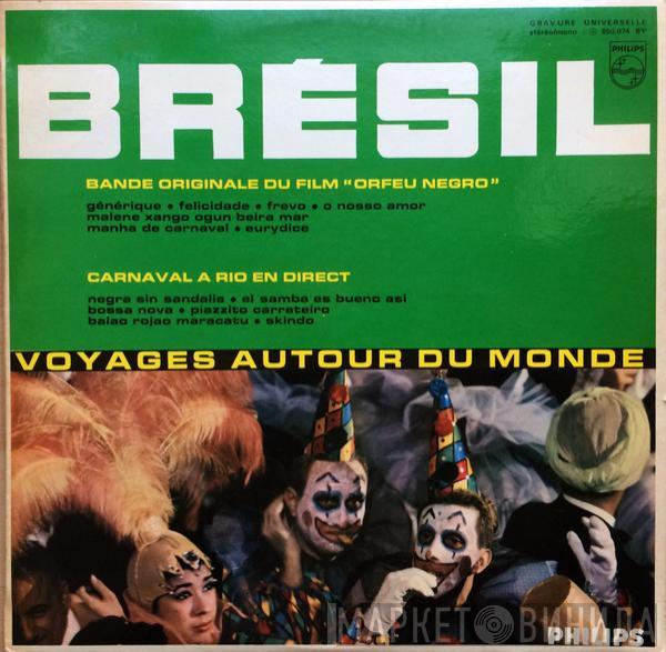  - Brésil (Bande Originale Du Film "Orfeu Negro" / Carnaval A Rio En Direct)