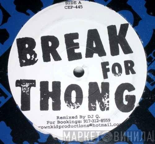  - Break For Thong / Follow The Thong