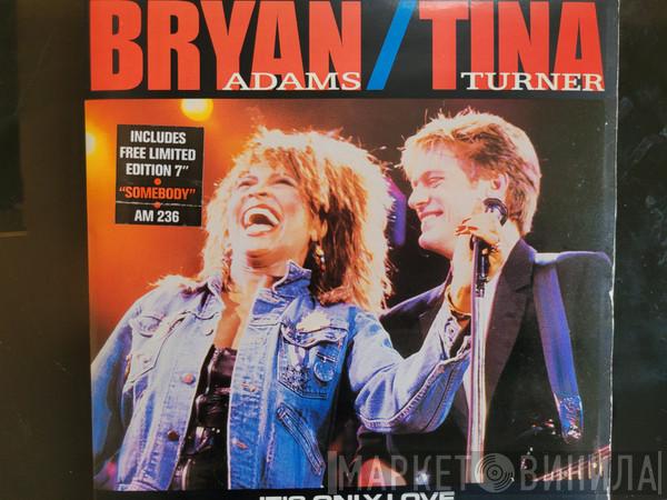 / Bryan Adams  Tina Turner  - It's Only Love