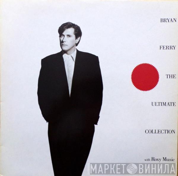 / Bryan Ferry  Roxy Music  - Bryan Ferry - The Ultimate Collection With Roxy Music