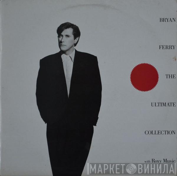 / Bryan Ferry  Roxy Music  - Bryan Ferry - The Ultimate Collection With Roxy Music