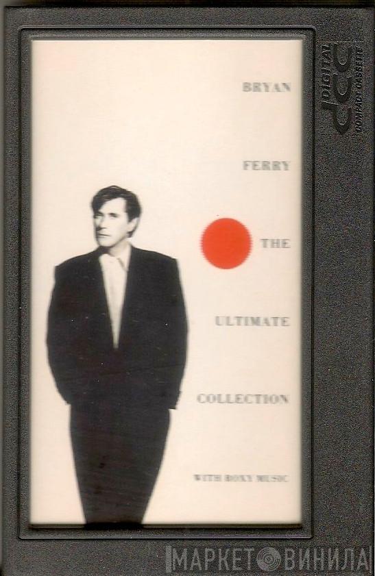 / Bryan Ferry  Roxy Music  - Bryan Ferry - The Ultimate Collection With Roxy Music