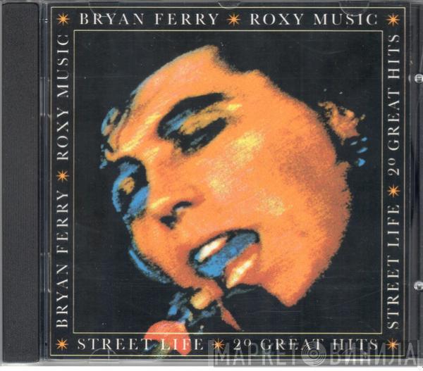 / Bryan Ferry  Roxy Music  - Street Life: 20 Great Hits