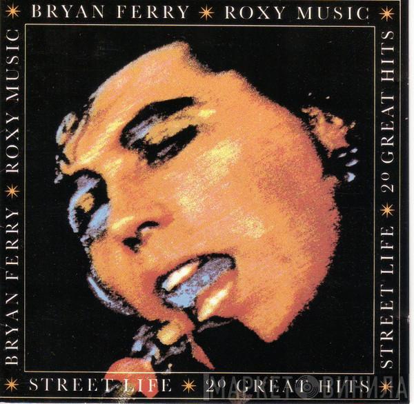 / Bryan Ferry  Roxy Music  - Street Life: 20 Great Hits