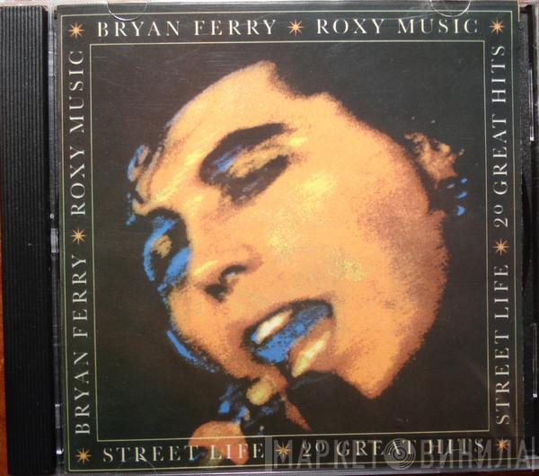 / Bryan Ferry  Roxy Music  - Street Life: 20 Great Hits