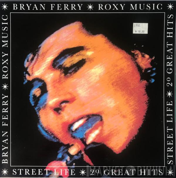 / Bryan Ferry  Roxy Music  - Street Life - 20 Great Hits