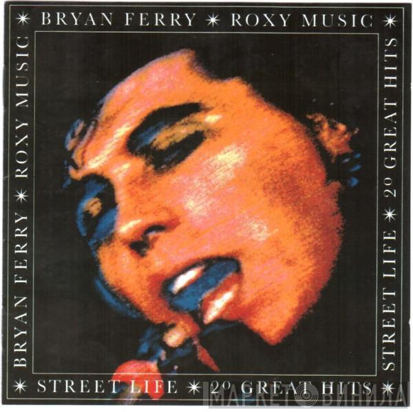 / Bryan Ferry  Roxy Music  - Street Life - 20 Great Hits