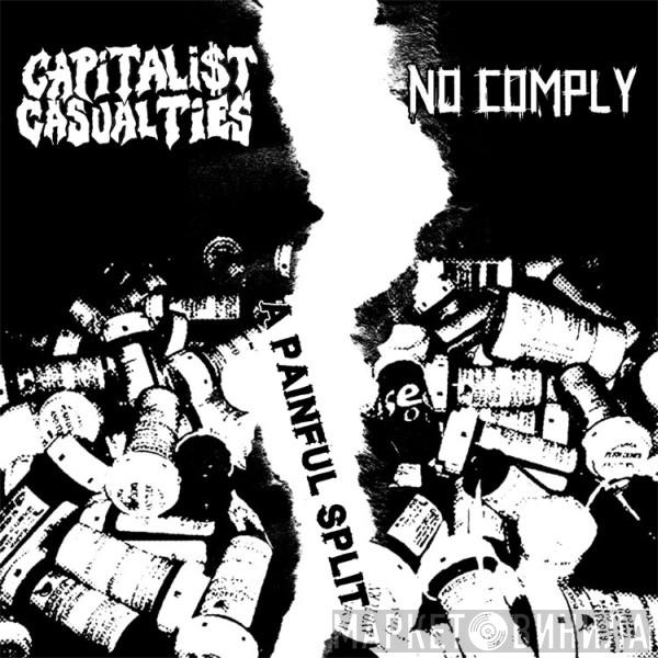 / Capitalist Casualties  No Comply   - A Painful Split
