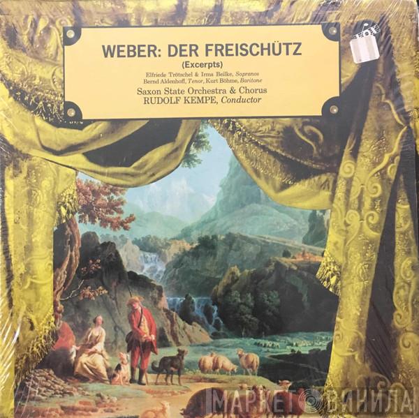 / Carl Maria von Weber & Staatskapelle Dresden , Conducted By Chor der Staatsoper Dresden  Rudolf Kempe  - Der Freischütz (Excerpts)