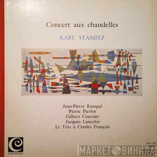 / Carl Stamitz , Jean-Pierre Rampal , Pierre Pierlot , Gilbert Coursier , Jacques Lancelot  Le Trio À Cordes Français  - Concert Aux Chandelles