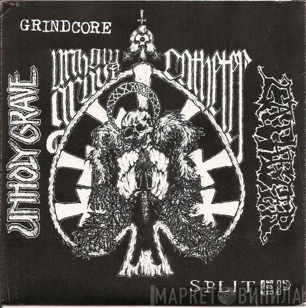 / Catheter  Unholy Grave  - Grindcore Split EP