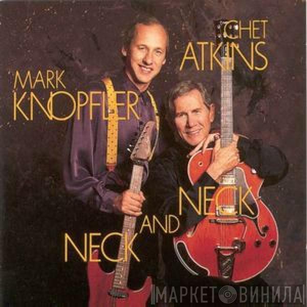 / Chet Atkins  Mark Knopfler  - Neck And Neck