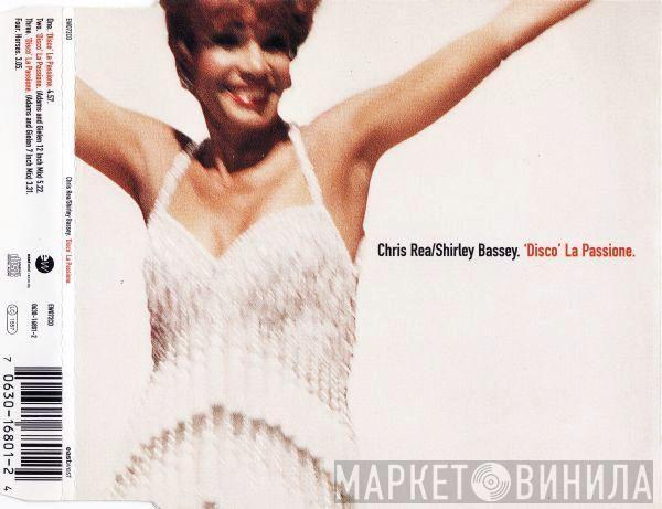 / Chris Rea  Shirley Bassey  - 'Disco' La Passione