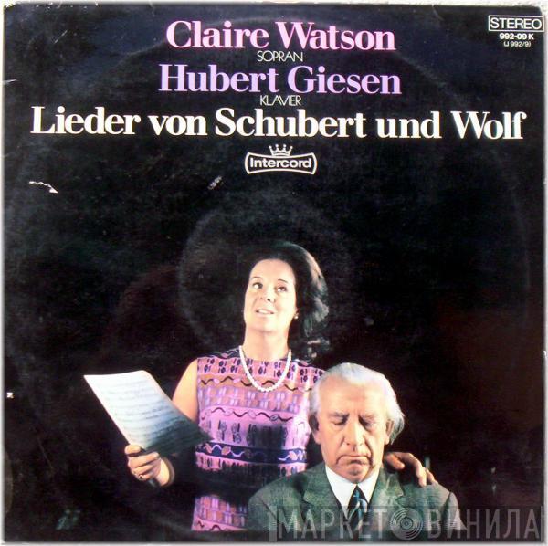 / Claire Watson  Hubert Giesen  - Lieder Von Schubert Und Wolf