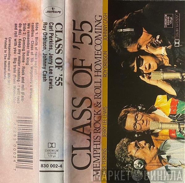 / Class Of '55 , Carl Perkins , Jerry Lee Lewis , Roy Orbison  Johnny Cash  - Memphis Rock & Roll Homecoming