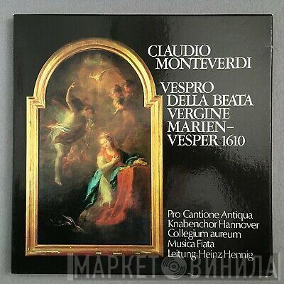 / Claudio Monteverdi , Pro Cantione Antiqua , Knabenchor Hannover , Collegium Aureum , Musica Fiata  Heinz Hennig  - Vespro Della Beata Vergine "Marienvesper 1610"
