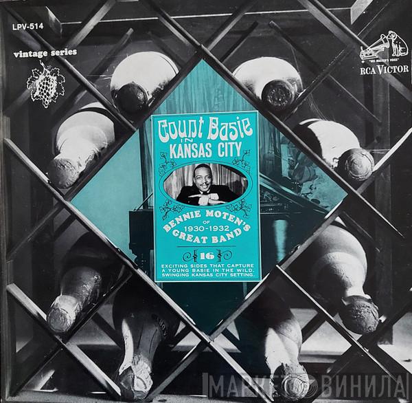 / Count Basie  Bennie Moten's Kansas City Orchestra  - Count Basie In Kansas City: Bennie Moten's Great Band Of 1930-1932