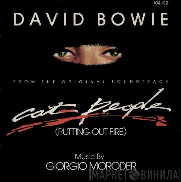 / David Bowie  Giorgio Moroder  - Cat People (Putting Out Fire)