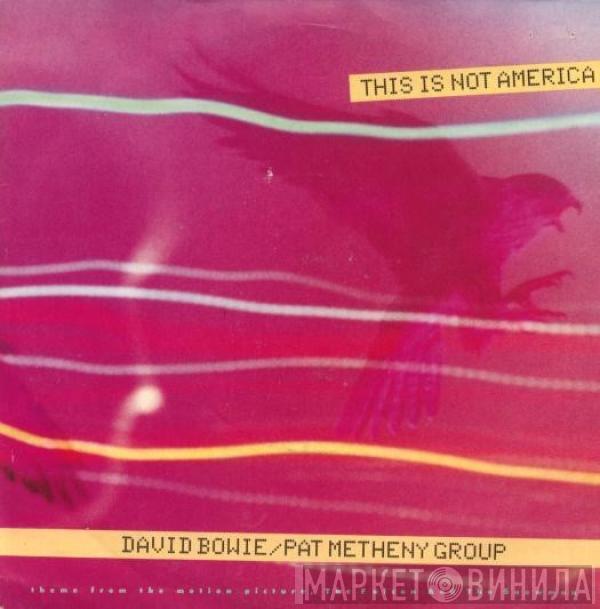/ David Bowie  Pat Metheny Group  - This Is Not America