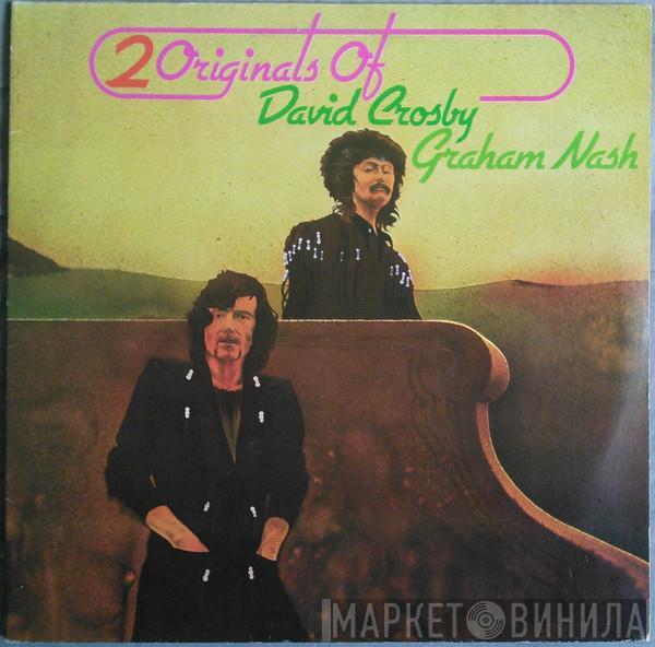 / David Crosby  Graham Nash  - 2 Originals Of David Crosby & Graham Nash