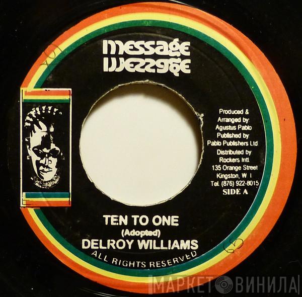 / Delroy Williams  The Roots Radics  - Ten To One