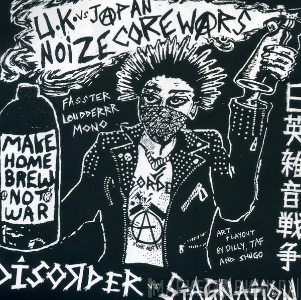 / Disorder   Stagnation  - U.K vs Japan Noize Core Wars – 日英雑音戦争