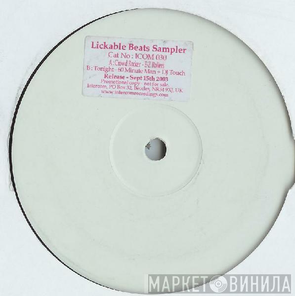 / E-Z Rollers  60 Minute Man & DJ Touch  - Lickable Beats Sampler