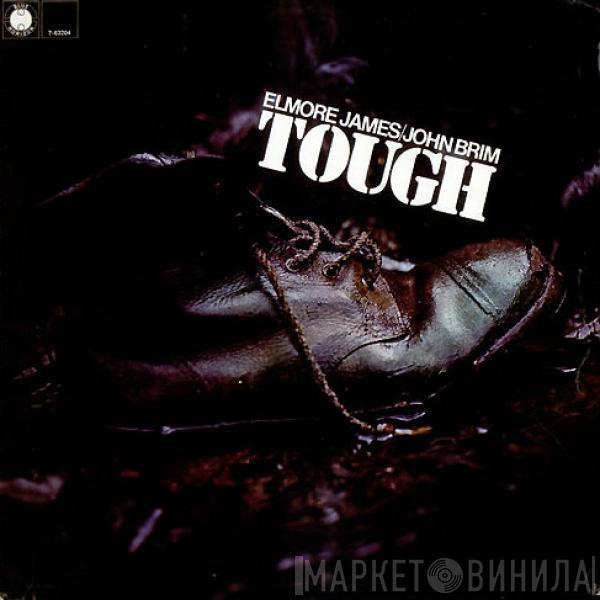 / Elmore James  John Brim  - Tough