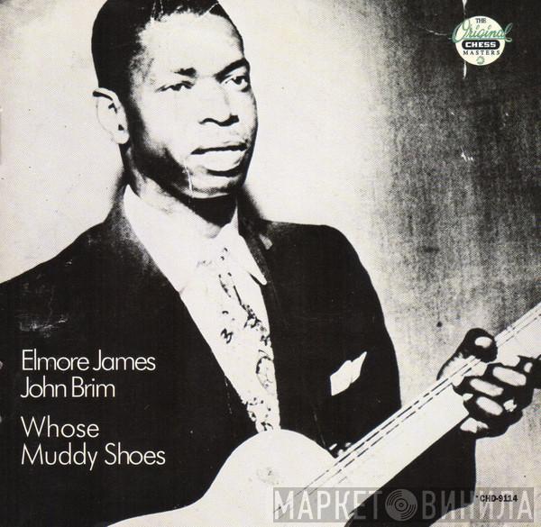 / Elmore James  John Brim  - Whose Muddy Shoes