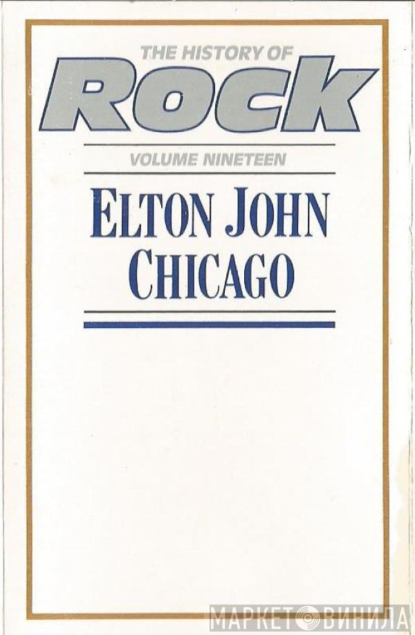 / Elton John  Chicago   - The History Of Rock (Volume Nineteen)