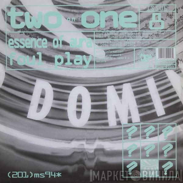 / Essence Of Aura  Foul Play  - Two On One Issue 8
