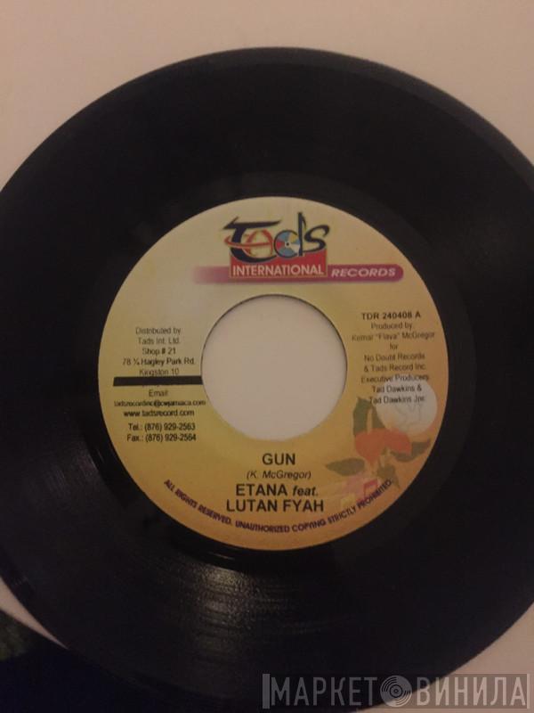 / Etana  Lutan Fyah  - Gun