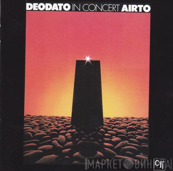 / Eumir Deodato  Airto Moreira  - In Concert