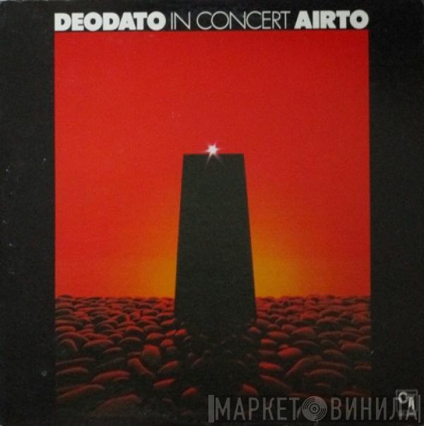 / Eumir Deodato  Airto Moreira  - In Concert