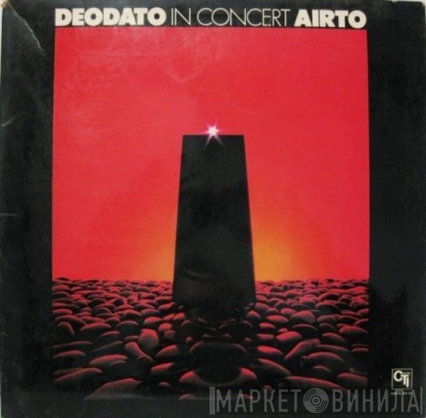 / Eumir Deodato  Airto Moreira  - In Concert