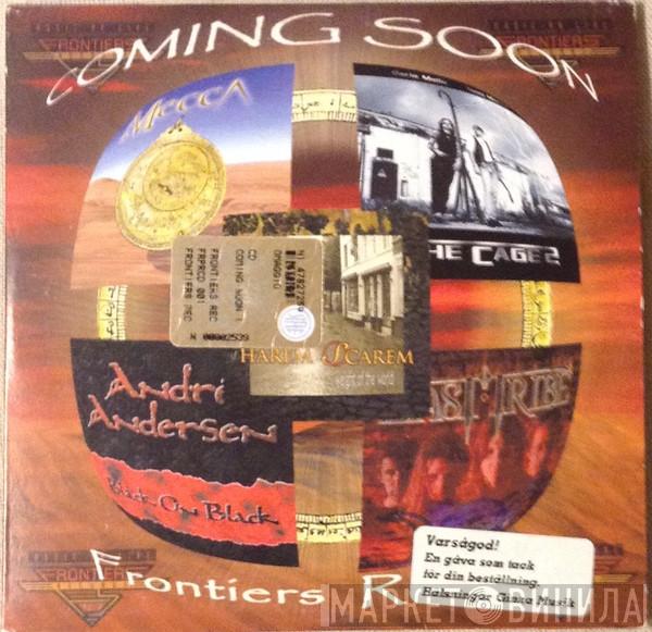  - Excerpts From Forthcoming Albums Of Harem Scarem; Mecca; Last Tribe; Mollo/Martin; André Andersen