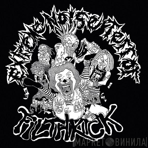 / Extreme Noise Terror  Filthkick  - In It For Life