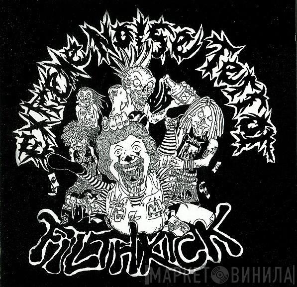 / Extreme Noise Terror  Filthkick  - In It For Life