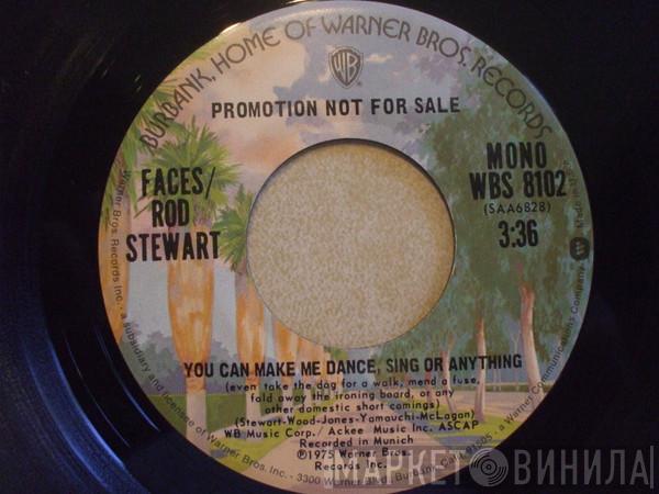 / Faces   Rod Stewart  - You Can Make Me Dance, Sing Or Anything