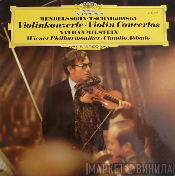 / Felix Mendelssohn-Bartholdy . Pyotr Ilyich Tchaikovsky . Nathan Milstein . Wiener Philharmoniker  Claudio Abbado  - Violinkonzerte - Violin Concertos