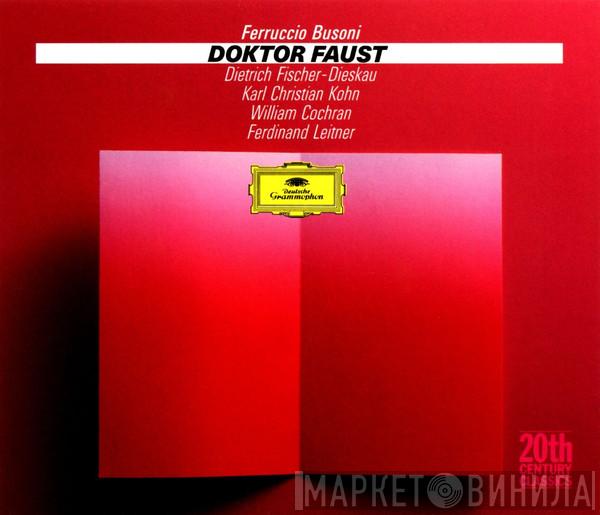 / Ferruccio Busoni , Dietrich Fischer-Dieskau , Karl Kohn , William Cochran  Ferdinand Leitner  - Doktor Faust