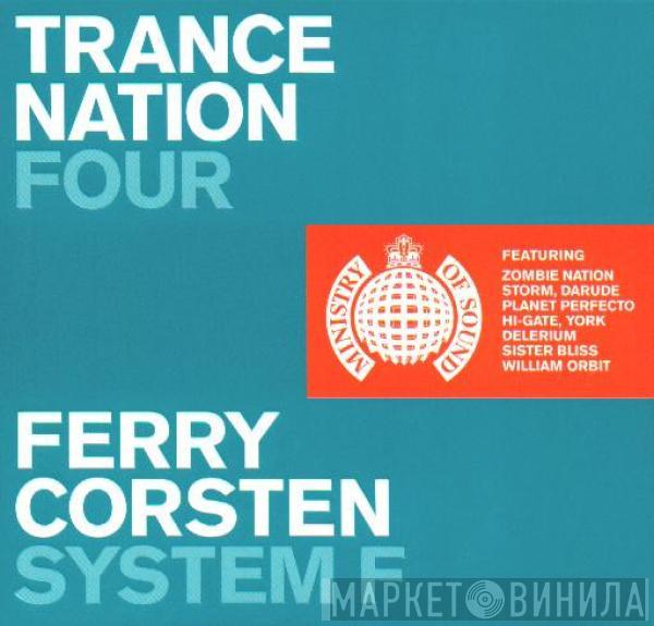 / Ferry Corsten  System F  - Trance Nation Four