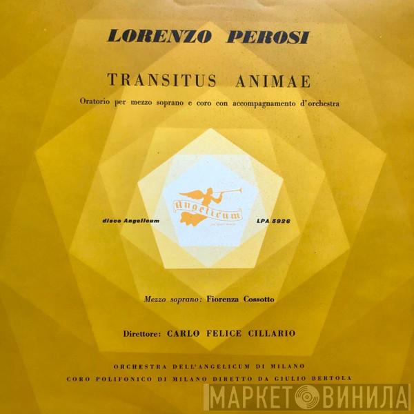 / Fiorenza Cossotto • Carlo Felice Cillario  Lorenzo Perosi  - Transitus Animae