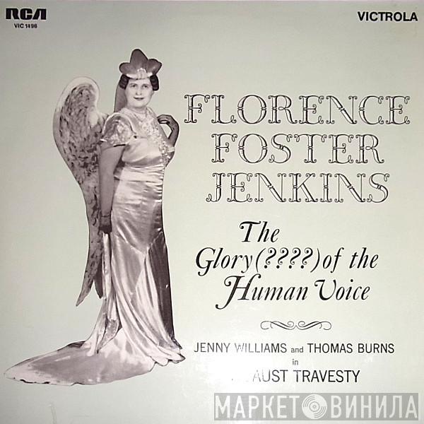 / Florence Foster Jenkins And Jenny Williams  Thomas Burns  - The Glory (????) Of The Human Voice