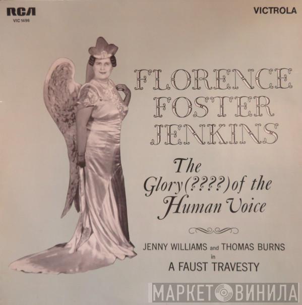 / Florence Foster Jenkins And Jenny Williams  Thomas Burns  - The Glory (????) Of The Human Voice